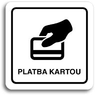Accept Piktogram „platba kartou“ (80 × 80 mm) (biela tabuľka – čierna tlač) - Ceduľa