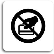 Accept Piktogram "zákaz platenia kartou" (80 × 80 mm) (biela tabuľka – čierna tlač bez rámčeka) - Ceduľa