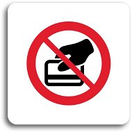 Accept Piktogram „zákaz placení kartou" (80 × 80 mm) (biela tabuľka – farebná tlač bez rámčeka) - Ceduľa
