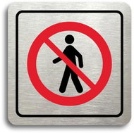 Accept Pictogram "No entry III" (80 × 80mm) (Silver Plate - Colour Print) - Sign