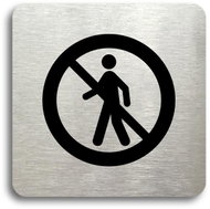 Accept "Pictogram "No Entry III" (80 × 80mm) (Silver Plate - Black Print without Frame) - Sign