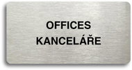 Accept Pictogram  "OFFICES - KANCELÁŘE" (160 × 80mm) (Silver Plate - Black Print without Frame) - Sign