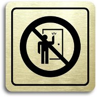 Accept Pictogram Do not Knock! III (80 × 80mm) (Gold Plate - Black Print) - Sign