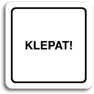 Accept Pictogram Knock! (80 × 80mm) (White Plate - Black Print) - Sign