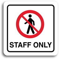 Accept Pictogram Staff Only III (80 × 80mm) (White Plate - Colour Print) - Sign