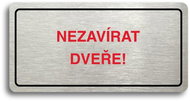 Accept Pictogram "DO NOT CLOSE THE DOOR" (160 × 80mm) (Silver Plate - Colour Print) - Sign