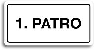 Accept Piktogram "1. PATRO" (160 × 80 mm) (bílá tabulka - černý tisk) - Cedule