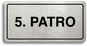 Accept Piktogram "5. PATRO" (160 × 80 mm) (stříbrná tabulka - černý tisk) - Cedule