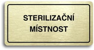 Accept Pictogram "STERILIZATION ROOM" (160 × 80mm) (Gold Plate - Black Print) - Sign