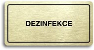 Accept Piktogram "DEZINFEKCE" (160 × 80 mm) (zlatá tabulka - černý tisk) - Cedule