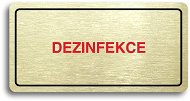 Accept Piktogram "DEZINFEKCE" (160 × 80 mm) (zlatá tabulka - barevný tisk) - Cedule