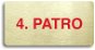 Accept Piktogram "4. PATRO" (160 × 80 mm) (zlatá tabulka - barevný tisk bez rámečku) - Cedule