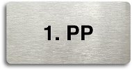 Accept Piktogram "1. PP" (160 × 80 mm) (stříbrná tabulka - černý tisk bez rámečku) - Cedule