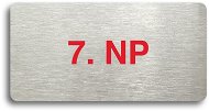 Accept Piktogram "7. NP" (160 × 80 mm) (stříbrná tabulka - barevný tisk bez rámečku) - Cedule