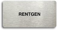 Accept Piktogram "RENTGEN" (160 × 80 mm) (stříbrná tabulka - černý tisk bez rámečku) - Cedule