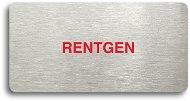 Accept Piktogram "RENTGEN" (160 × 80 mm) (stříbrná tabulka - barevný tisk bez rámečku) - Cedule