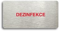 Accept Piktogram "DEZINFEKCE" (160 × 80 mm) (stříbrná tabulka - barevný tisk bez rámečku) - Cedule