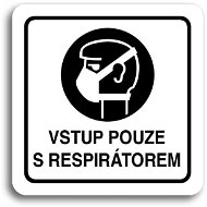 Accept Pictogram Entry with Respirator Only (80 × 80mm) (White Plate - Black Print) - Sign