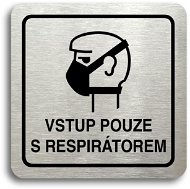 Accept Pictogram Entry with Respirator Only II (80 × 80mm) (Silver Plate - Black Print) - Sign