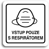 Accept Pictogram Entry with Respirator Only IV (80 × 80mm) (White Plate - Black Print) - Sign
