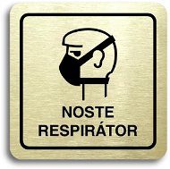 Accept Piktogram "noste respirátor II" (80 × 80 mm) (zlatá tabulka - černý tisk) - Cedule