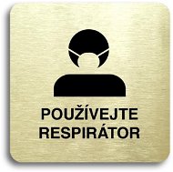 Accept Pictogram Use Respirator III (80 × 80mm) (Gold Plate - Black Print without Frame) - Sign