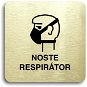 Accept Piktogram "noste respirátor II" (80 × 80 mm) (zlatá tabulka - černý tisk bez rámečku) - Cedule