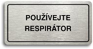 Accept Pictogram USE RESPIRATOR (160 × 80mm) (Silver Plate - Black Print) - Sign