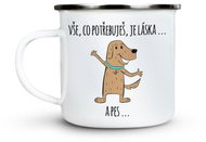 Ahome Plecháček What you need is love. And a dog. - Mug