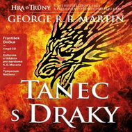 Hra o trůny 5 - Tanec s draky - George R. R. Martin