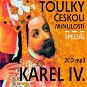 Toulky českou minulostí : Karel IV. Speciál - Audiokniha MP3