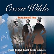 Bezvýznamná žena - Oscar Wilde