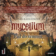 Mycelium III: Pád do temnot - Vilma Kadlečková