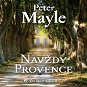 Navždy Provence - Audiokniha MP3