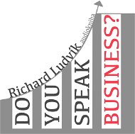 Do you speak business? - Ludvík Richard