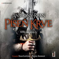 Píseň krve - Anthony Ryan