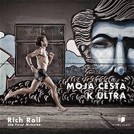 Moja cesta k ultra (SK) - Rich Roll