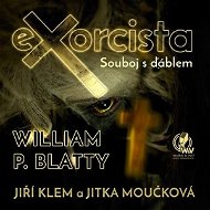 Exorcista – Souboj s ďáblem - William P. Blatty