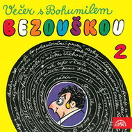 Audiokniha MP3 Večer s Bohumilem Bezouškou (2) - Audiokniha MP3