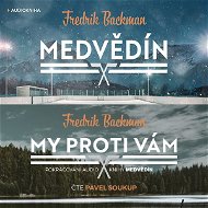 Balíček audioknih Medvědín a My proti vám za výhodnou cenu - Fredrik Backman