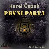 První parta - Karel Čapek