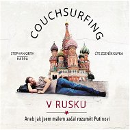 Couchsurfing v Rusku - Audiokniha MP3