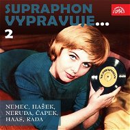 Supraphon vypravuje...2 (Němec, Hašek, Neruda, Čapek, Haas, Rada) - Audiokniha MP3
