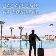 Začátečník na dovolené - Audiokniha MP3