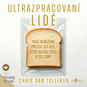 Ultrazpracovaní lidé - Audiokniha MP3