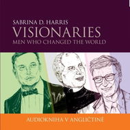 Visionaries - Men Who Changed the World - Audiokniha MP3