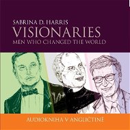 Visionaries - Men Who Changed the World - Audiokniha MP3