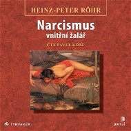 Narcismus – vnitřní žalář - Audiokniha MP3