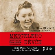 Mengeleho děvče - Veronika Homolová Tóthová  Viola Stern Fischerová