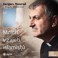 Mnich v zajetí islamistů - Audiokniha MP3